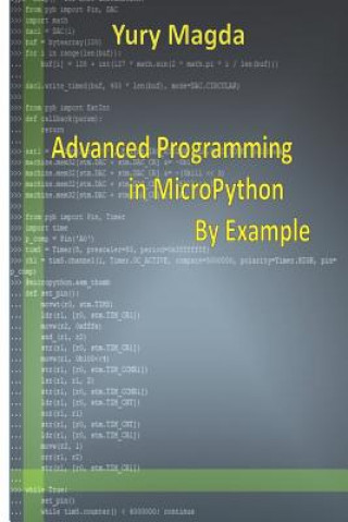 Könyv Advanced Programming in Micropython by Example Yury Magda