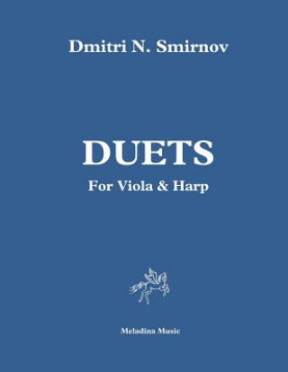 Carte Duets for Viola & Harp: Score and Part Dmitri N. Smirnov