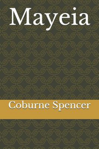 Knjiga Mayeia Coburne Spencer