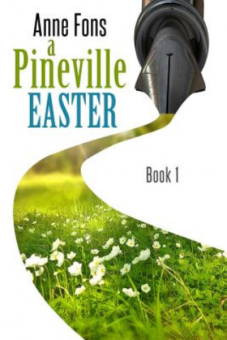 Knjiga Pineville Easter Anne Fons