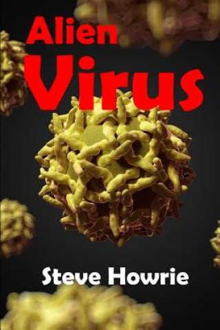 Knjiga Alien Virus Steve Howrie
