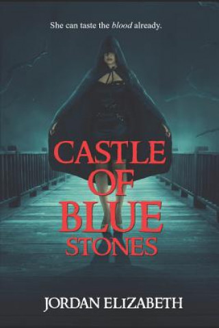 Könyv Castle of Blue Stones Jordan Elizabeth