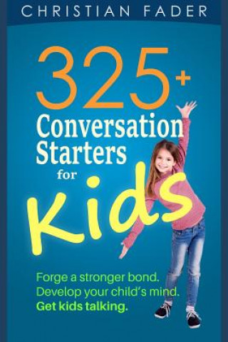 Książka 325+ Conversation Starters for Kids Christian Fader