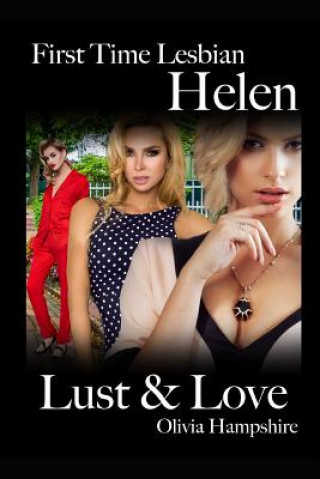 Kniha First Time Lesbian, Helen, Lust and Love Olivia Hampshire