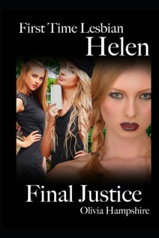 Kniha First Time Lesbian, Helen, Final Justice Olivia Hampshire