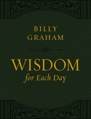 Kniha Wisdom for Each Day (Large Text Leathersoft) Billy Graham