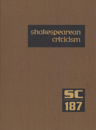 Buch Shakespearean Criticism: Excerpts from the Criticism of William Shakespeare's Plays & Poetry, from the First Published Appraisals to Current Ev Gale Research Inc