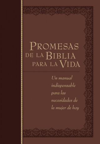 Carte Promesas de la Biblia Para La Vida: Un Manual Indispensable Para Cada Una de Sus Necesidades Broadstreet Publishing Group Llc