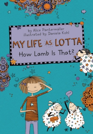 Книга My Life as Lotta: How Lamb Is That? Alice Pantermuller