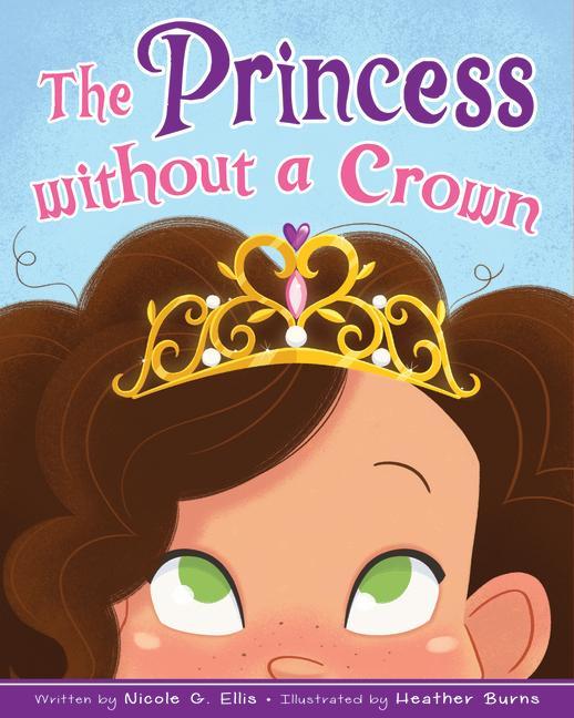 Kniha The Princess Without a Crown Nicole Ellis