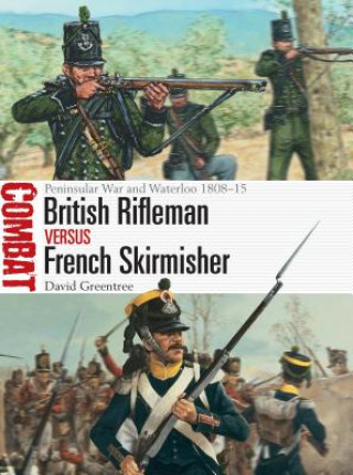 Könyv British Rifleman vs French Skirmisher David Greentree