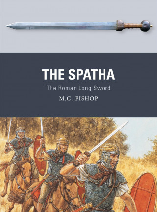 Knjiga Spatha M. C. Bishop