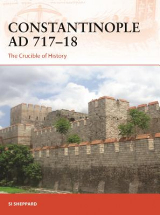 Knjiga Constantinople AD 717-18 Si Sheppard