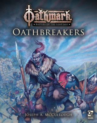 Kniha Oathmark: Oathbreakers Joseph A. McCullough