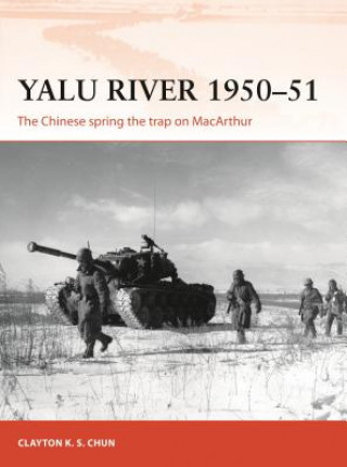 Kniha Yalu River 1950-51 Clayton K. S. Chun