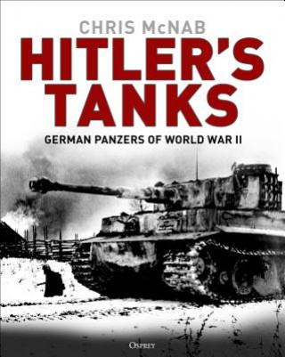 Kniha Hitler's Tanks Chris McNab