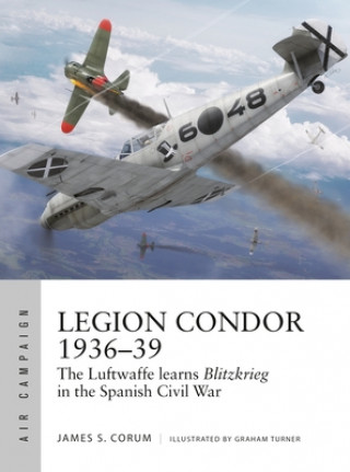 Carte Legion Condor 1936-39 James S. Corum