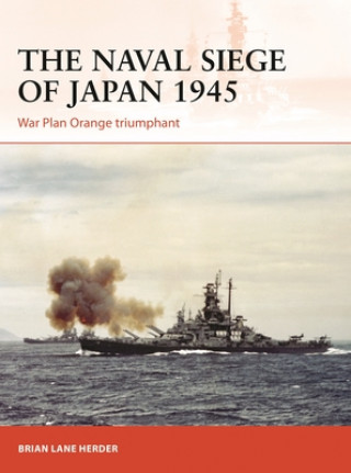 Carte Naval Siege of Japan 1945 Brian Lane Herder
