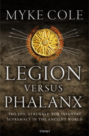 Kniha Legion versus Phalanx Myke Cole