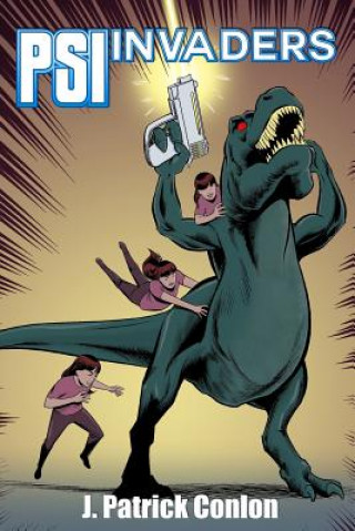 Knjiga PSI Invaders J. Patrick Conlon