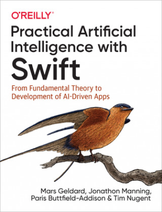 Könyv Practical Artificial Intelligence with Swift Mars Geldard