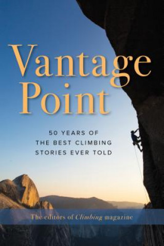 Kniha Vantage Point The Editors of Climbing Magazine