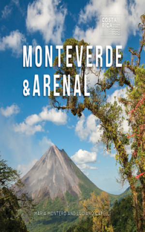 Kniha Monteverde & Arenal Maria Montero