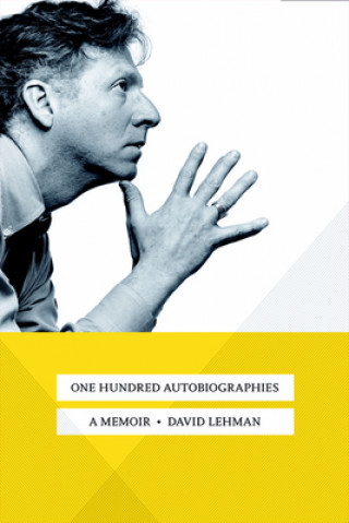 Книга One Hundred Autobiographies David Lehman