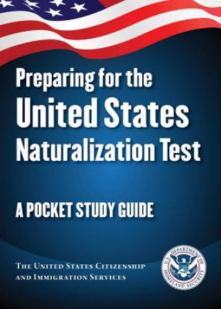 Livro Preparing for the United States Naturalization Test The United States Citizenship and