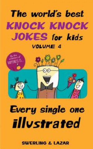 Kniha World's Best Knock Knock Jokes for Kids Volume 4 Lisa Swerling
