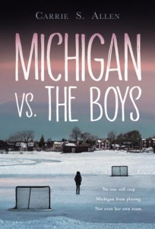 Kniha Michigan Vs. The Boys Carrie S. Allen