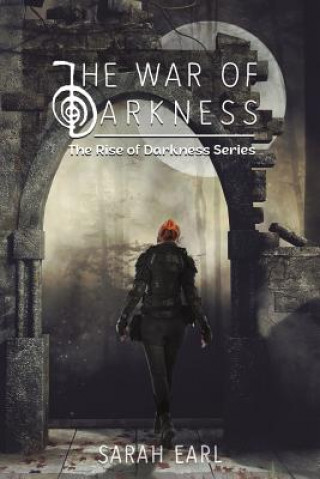 Kniha War of Darkness Sarah Earl