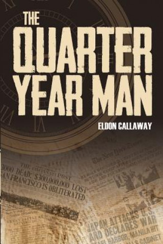 Könyv The Quarter Year Man Eldon Callaway