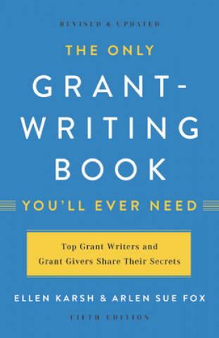 Kniha The Only Grant-Writing Book You'll Ever Need (Fifth Edition) Ellen Karsh