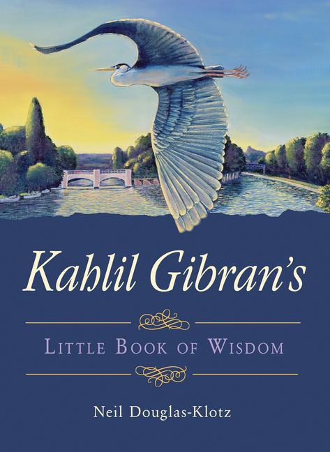 Kniha Kahlil Gibran's Little Book of Wisdom Kahlil Gibran