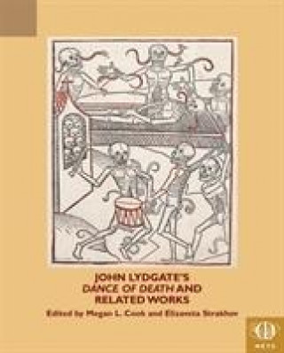 Carte John Lydgate's Dance of Death and Related Works Megan L. Cook