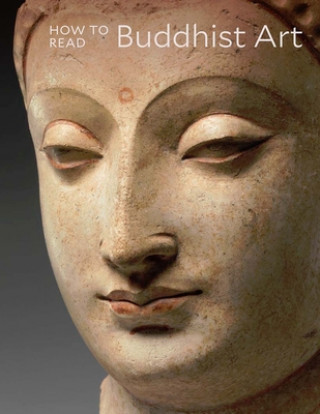 Buch How to Read Buddhist Art Kurt A. Behrendt