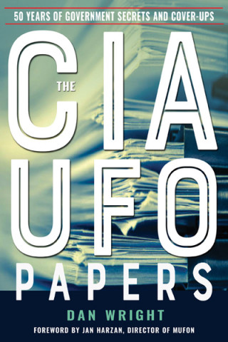 Könyv CIA UFO Papers Dan Wright