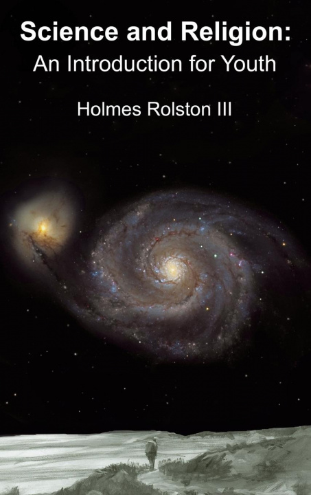 Kniha Science and Religion Holmes Rolston Iii