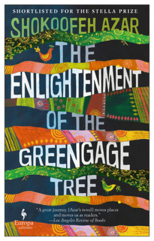 Kniha The Enlightenment of the Greengage Tree Shokoofeh Azar