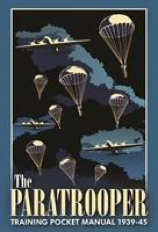 Kniha Paratrooper Training Pocket Manual 1939-1945 Chris McNab