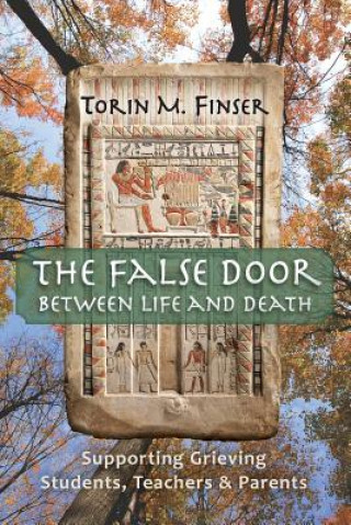 Kniha False Door Between Life and Death Torin M. Finser