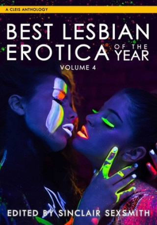 Carte Best Lesbian Erotica of the Year, Volume 4 Sinclair Sexsmith