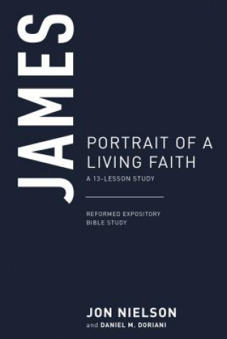 Kniha James: Portrait of a Living Faith Jon Nielson
