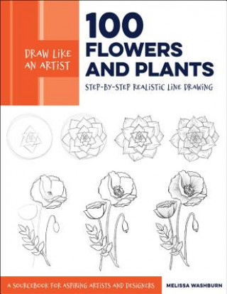 Książka Draw Like an Artist: 100 Flowers and Plants Melissa Washburn