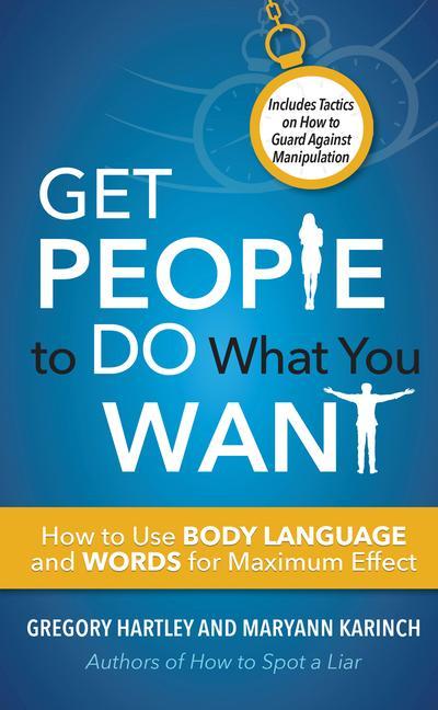 Книга Get People to Do What You Want Gregory Hartley