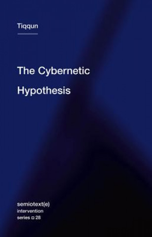 Книга Cybernetic Hypothesis Tiqqun