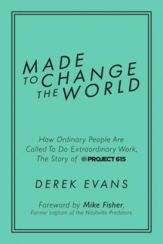 Kniha Made to Change the World Derek Evans
