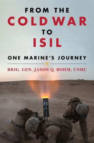 Buch From the Cold War to ISIL Jason Bohm