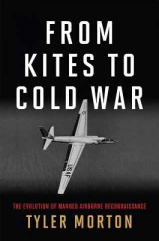 Kniha From Kites to Cold War Tyler Morton
